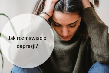 jak rozmawiać o depresji